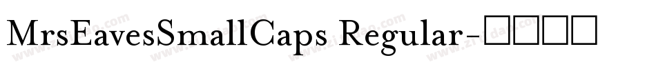 MrsEavesSmallCaps Regular字体转换